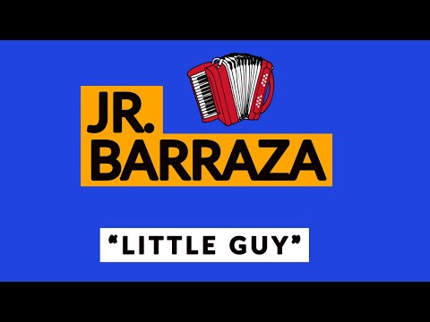 Jr.Barraza - Little Guy - April 2, 2023