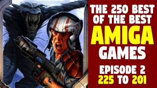 The Top 250 BEST Amiga Games Part 2