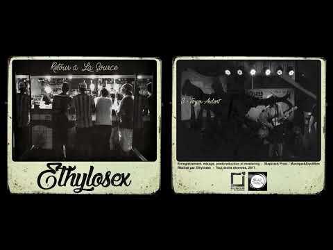 Ethylosex - Retour à La Source (Full album)