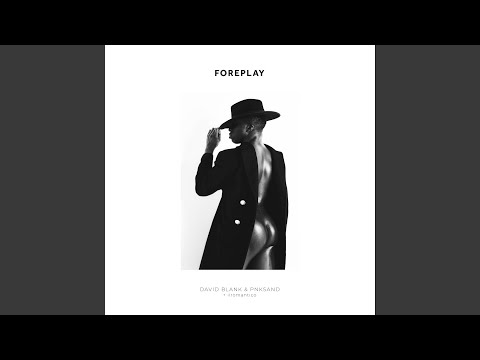 Foreplay (feat. Pnksand)