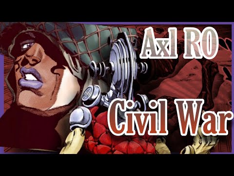 Axl RO - Civil War (JJBA Musical Leitmotif SBR/MMV)