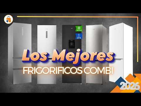 Los 5 MEJORES Frigoríficos Combi Calidad Precio (2026) 🏆 ¿Cuál Comprar?