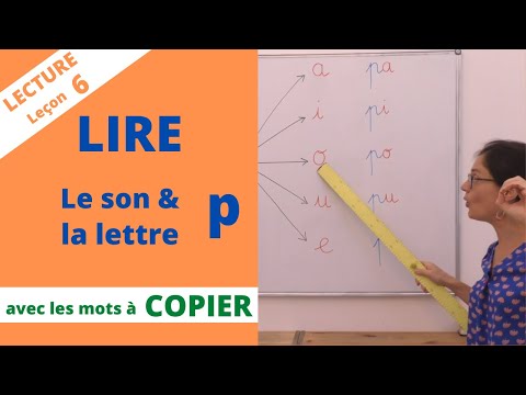 Lecture #6 : le son p, la lettre p. Apprendre à lire CP maternelle, méthode syllabique