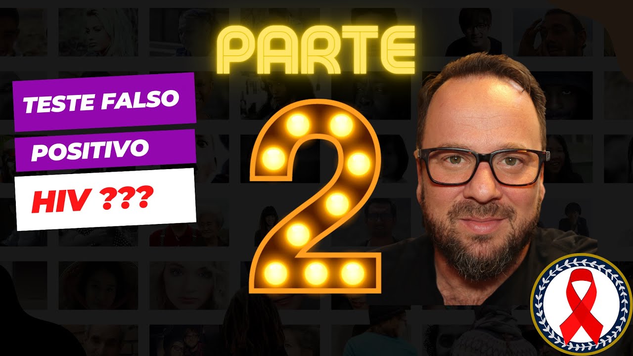 Falso positivo HIV? (Parte 2) - Renato Cassol Médico Infectologista