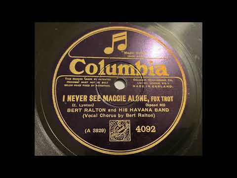 Bert Ralton - I never see Maggie alone