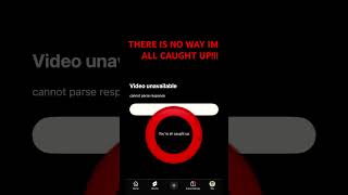 NO WAYYYY IM CAUGHT UP!!!!