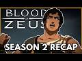 Blood Of Zeus Season 2 Recap Everything You Need To Know Must Watch