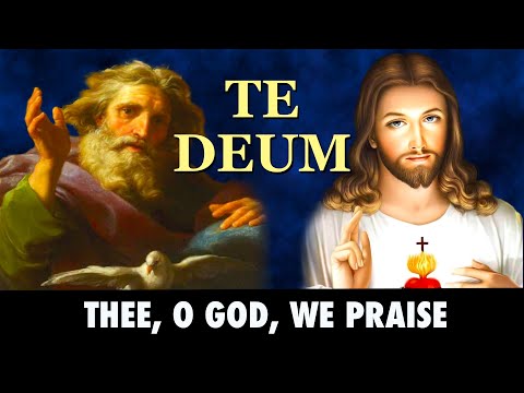 Te Deum (Thee, O God, We Praise) | English Version With Lyrics