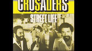 The Crusaders ~ Street Life 1979 Disco Purrfection Version