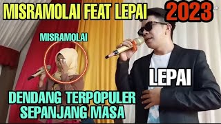 Download lagu LEPAI FEAT MISRAMOLAI# Raja,D Dendang Minang Terpopuler Lepai Feat Misramolai,(official music video) mp3