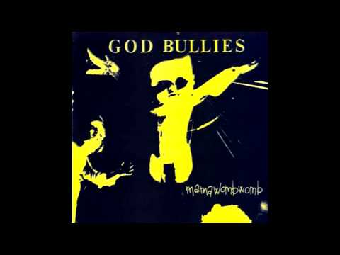 God Bullies - O Shit