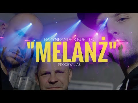 KNS x DNCHP (BazynBande)- MELANŻ ft. Kurillo KKO (ProdByAlias)(Lyrics Video)