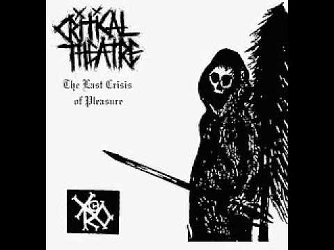 CRITICAL THEATRE 'Feral Ritual' from The Last Crisis of Pleasure album
