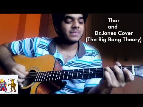 Thor and DrJones Cover(The Big Bang Theory) || Charan JK