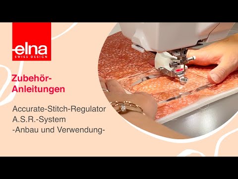 Quilten - So geht's! A.S.R.-System -Anleitung | KreativZeit | Elna Deutschland GmbH