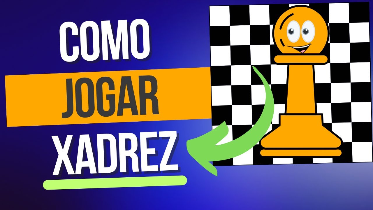 Como jogar XADREZ / Regras do Xadrez para iniciantes, crianças, pais e professores [VÍDEO EDUCATIVO]