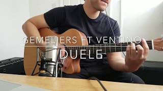Gemeliers - Duele ft. Ventino (Guitarra Cover)