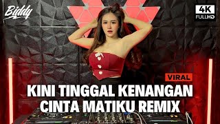 Download lagu DJ KINI TINGGAL KENANGAN X SUMPAH & CINTA MATIKU REMIX FULL BASS VIRAL TIK TOK TERBARU 2024 mp3