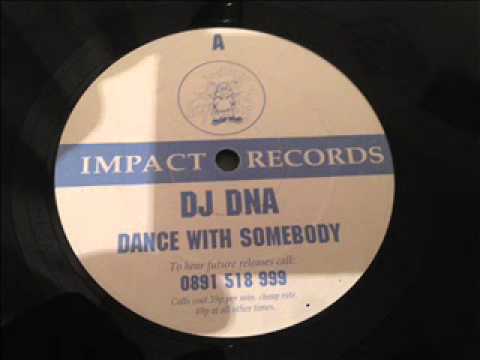 dance with somebody (impact records) dj dna