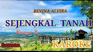 Download lagu SEJENGKAL  TANAH  (REVINA ALVIRA) (Mansyur S ) KAROKE & LIRIK mp3 Download lagu SEJENGKAL  TANAH  (REVINA ALVIRA) (Mansyur S ) KAROKE & LIRIK mp3