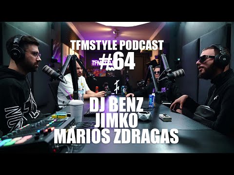 TFMSTYLE Podcast #64 - DJ Benz - Jimko - Marios Zdragas