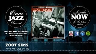 Zoot Sims - Ain't No Flies On Me (1950)