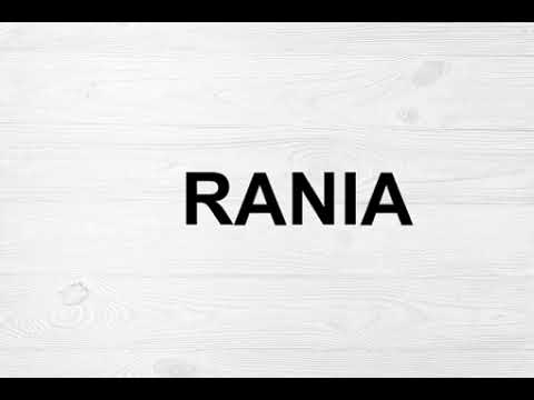 How To Pronounce Rania