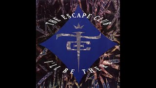 The Escape Club - I&#39;ll Be There (1991 Radio Edit) HQ