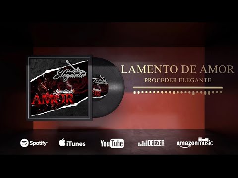 Lamento De Amor - Proceder Elegante