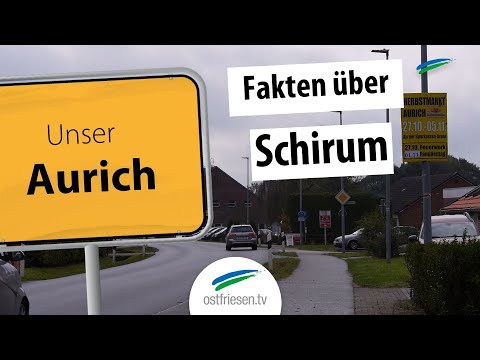 "Unser Aurich": Schirum