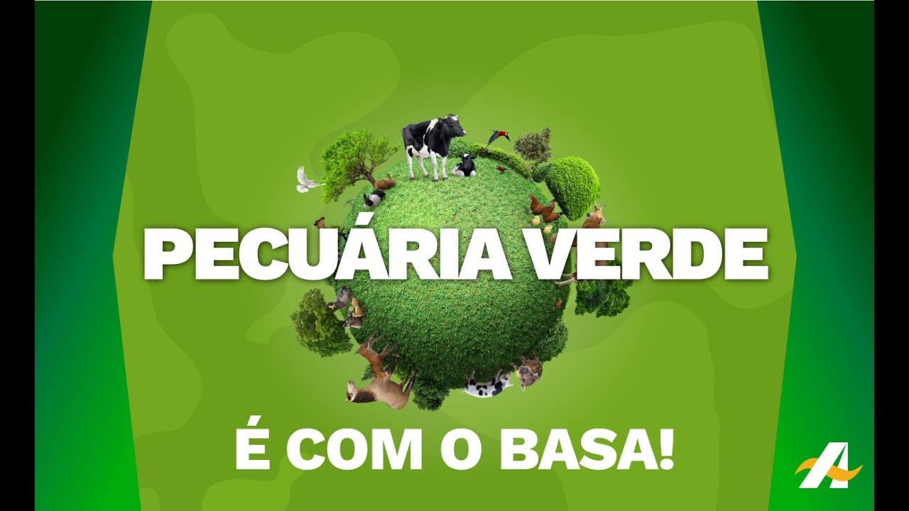 Pecuária Verde é com o Basa!