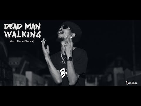Dead Man Walking (feat. Rheon Elbourne)