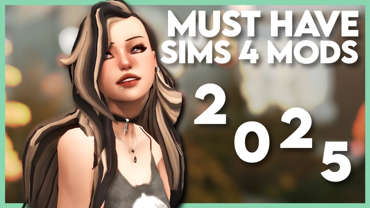 My MUST HAVE Sims 4 Mods + CC in 2025! 🌌
