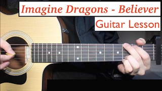 Imagine Dragons - Believer  Guitar Lesson (Tutoria