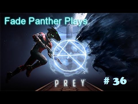 Fade Panther Plays Prey Pt 36 #The Q Beam is Finally in My Hands#