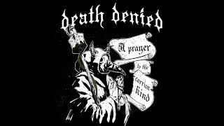 Death Denied - A Prayer to the Carrion Kind (full Album 2018)