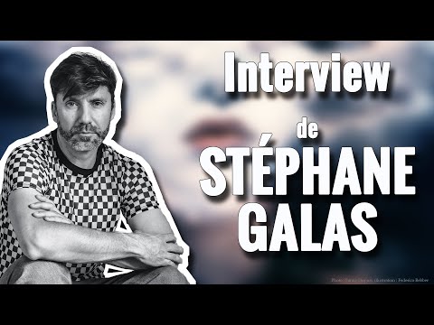 Vidéo de Stéphane Galas