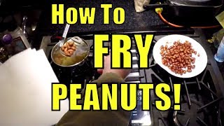 How to Fry Peanuts