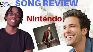 Todd Carey - Nintendo | Song Reaction