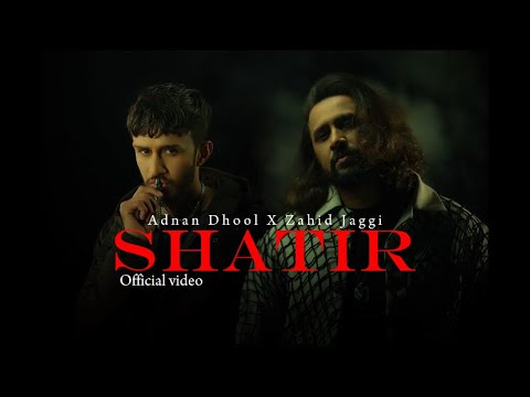 Shatir | New Punjabi song 2024| Adnan Dhool X ​⁠​⁠@Zahidjaggi1