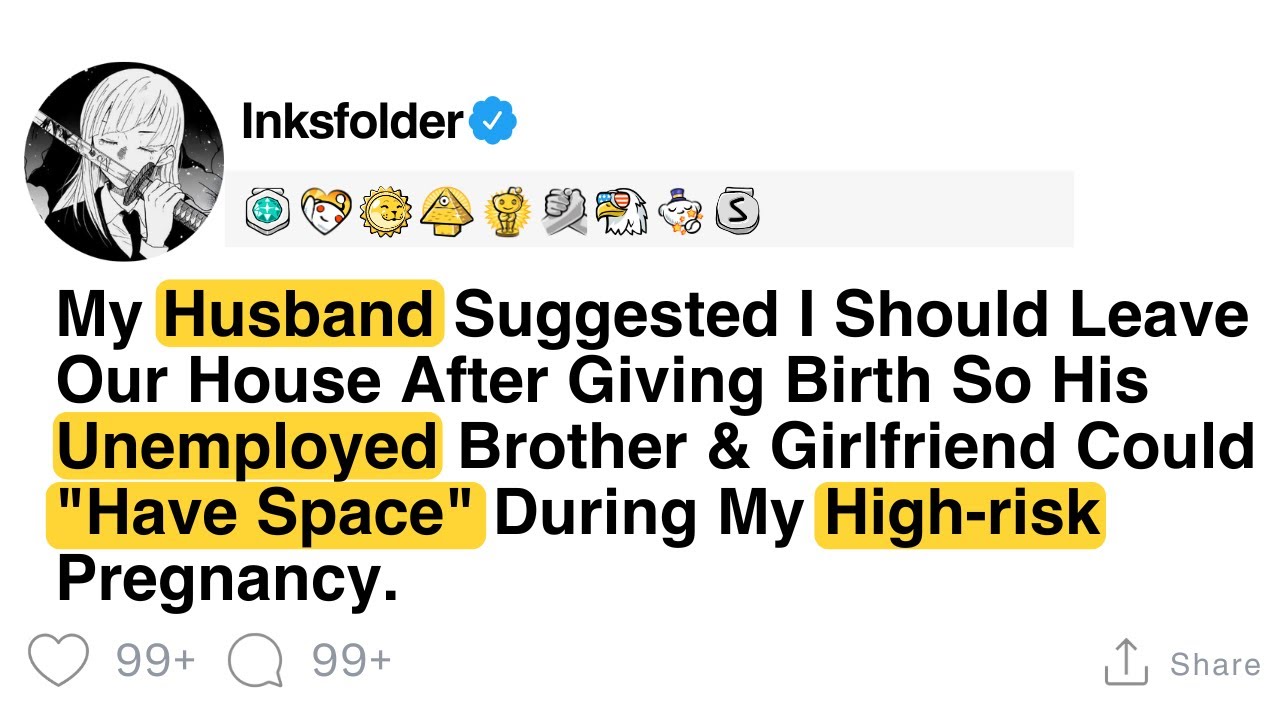 My Husband Suggested I Should Leave Our House After Giving Birth So His Unemployed Brother &...