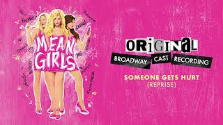 &quot;Someone Gets Hurt (Reprise)&quot; | Mean Girls on Broadway