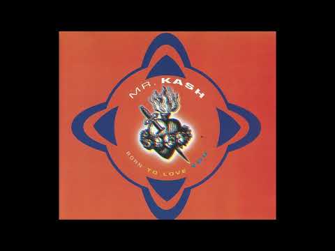 Mr. Kash - Born To Love You (Mixture Extended) (1994) 🎼🎵👣👯‍♀️🔊