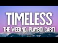 The Weeknd Playboi Carti Timeless Lyrics