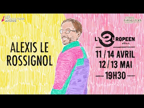 Bande annonce - Alexis Le Rossignol 