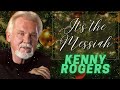 Kenny Rogers Christmas classic! “It's the Messiah"