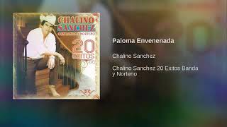 47 Paloma Envenenada - Chalino Sánchez (Resubido)
