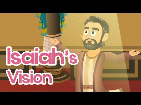 Isaiah's Visions | 100 Bible Stories