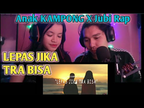 Lepas Jika Tra Bisa - Anak Kampong X Jubi Rap (Official Video) | REACTION