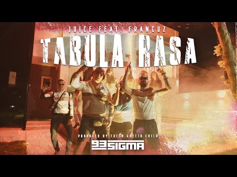 JUICE X FRANCUZ - TABULA RASA [OFFICIAL VIDEO]
